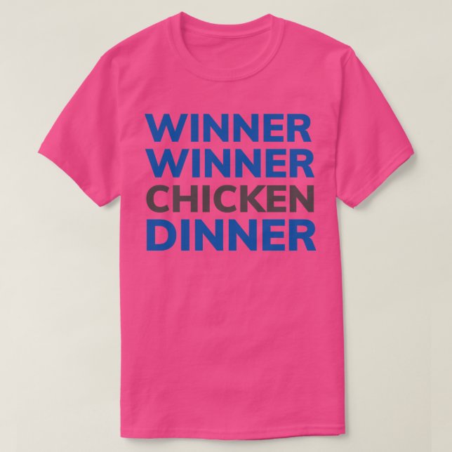 FUNNY QUOTES WINNER WINNER CHICKEN DINNNER T-Shirt (Design vorne)