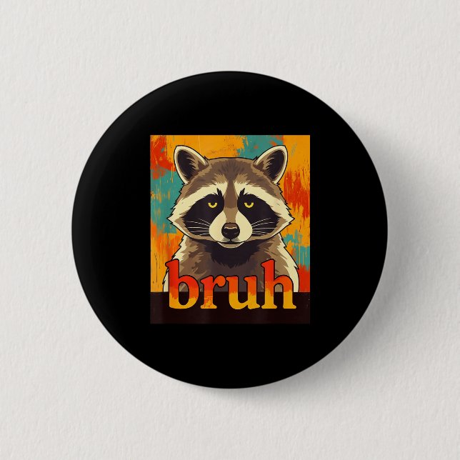 Funny Raccoon Bruh Meme Teens Boys Girls Men Graph Button (Vorderseite)