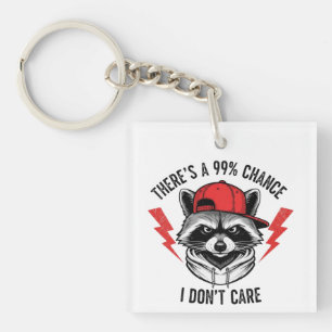 Funny Raccoon Es gibt eine 99%-ige Chance, dass ic Schlüsselanhänger