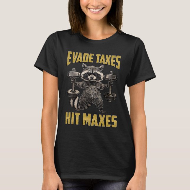 Funny Raccoon Gewichtheben Gym Evade Kurtaxe Hit T-Shirt (Vorderseite)