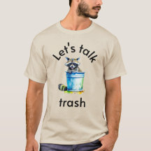 Funny Raccoon Graphic T-Shirt : Parlons Trash !