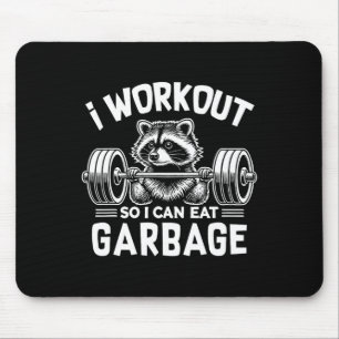 Funny Raccoon Gym Fitness Ich trainiere, damit ich Mousepad