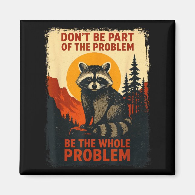 Funny Raccoon Nature Wildlife Outdoor Graphic Sarc Magnet (Vorne)