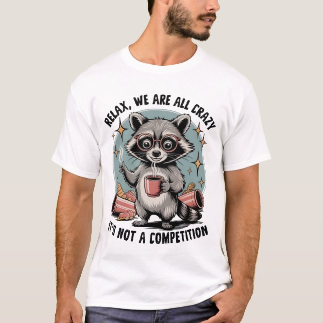 Funny Raccoon Positive Vibes T-Shirt (Vorderseite)