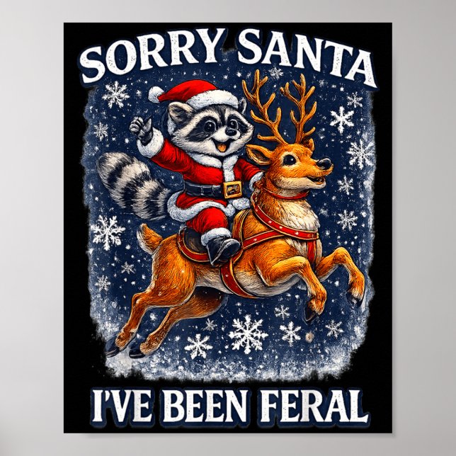 Funny Raccoon Riding Reindeer Sorry Santa Christma Poster (Vorne)