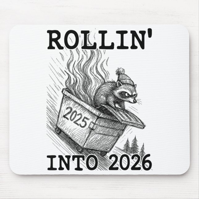 Funny Raccoon Rollin' Into 2026 Dumpster Fire New  Mousepad (Vorne)