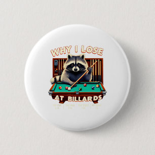 Funny Raccoon warum ich bei Billiards Player Billi Button