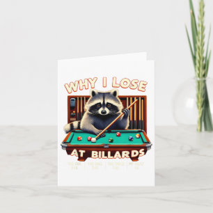Funny Raccoon warum ich bei Billiards Player Billi Karte
