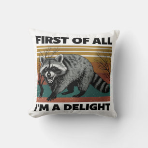 Funny Raccoon Zitat - Zunächst einmal bin ich ein  Kissen