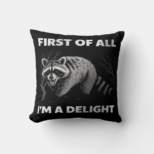 Funny Raccoon Zitat - Zunächst einmal bin ich ein  Kissen