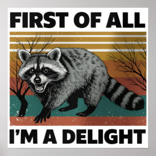 Funny Raccoon Zitat - Zunächst einmal bin ich ein  Poster