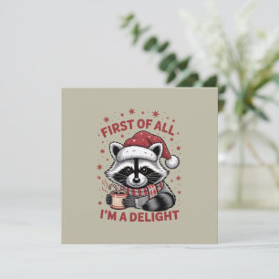 Funny Raccoon zuerst bin ich ein Freude Weihnachte Feiertagskarte
