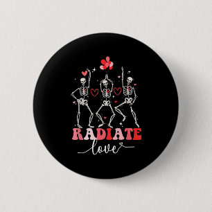 Funny Radiate Liebe Valentine Röntgen Tech Radiolo Button