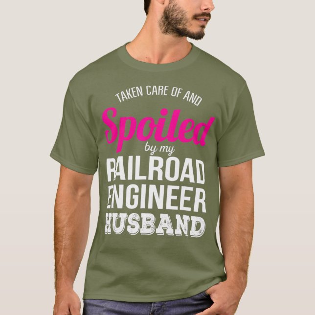 Funny Railroad Engineer Wife  Anniversary Gift T-Shirt (Vorderseite)