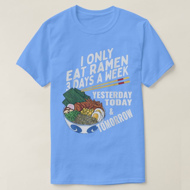Funny Ramen Lover Anime Sprichwort Japanischer Noo T-Shirt (Design vorne)
