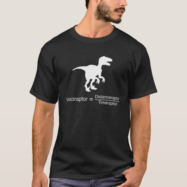 Funny Raptor Distance Time Velociraptor Physics Ma T-Shirt (Vorderseite)