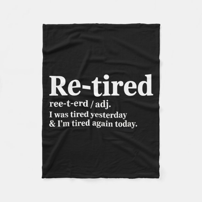 Funny Re Tired Saying Always Exhausted Retired Wom Fleecedecke (Vorderseite)