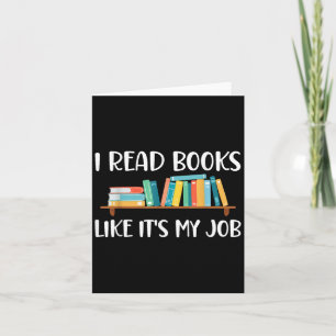 Funny Reading, lese ich Bücher wie meine Arbeit Karte