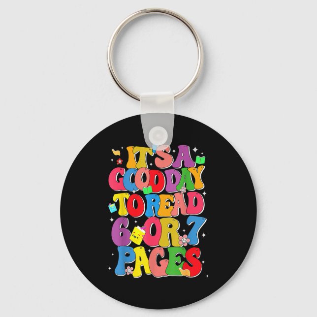 Funny Reading Six Seven It's A Good Day To Read 6  Schlüsselanhänger (Vorderseite)