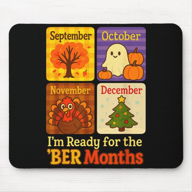 Funny Ready Ber Months Autumn Halloween Thanksgivi Mousepad (Vorne)