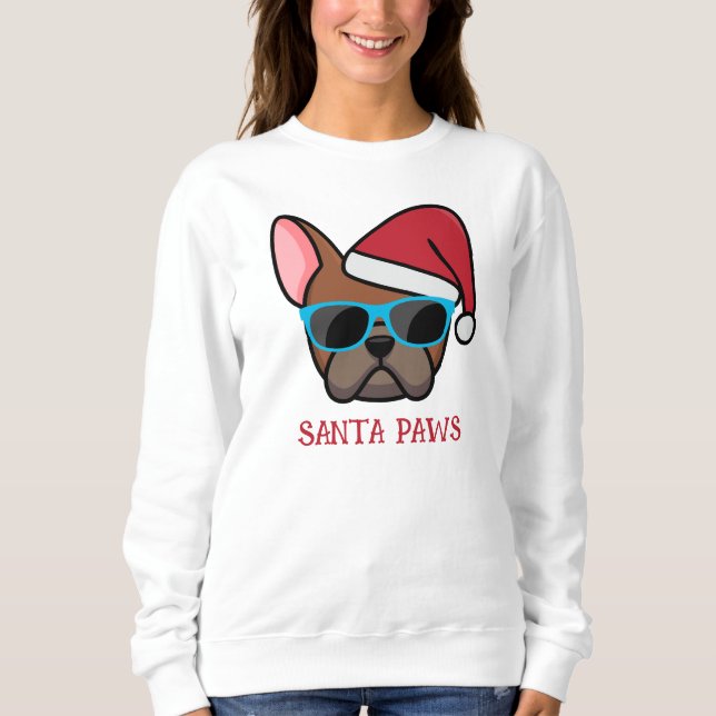 Funny Red Fawn Frenchie Santa Paws Weihnachten Sweatshirt (Vorderseite)