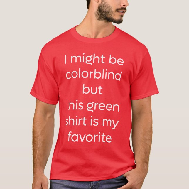 Funny Red - Green Color Blindheit T-Shirt (Vorderseite)