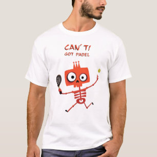 Funny Red Skeleton   Kann nicht. Got Padel   Sport T-Shirt
