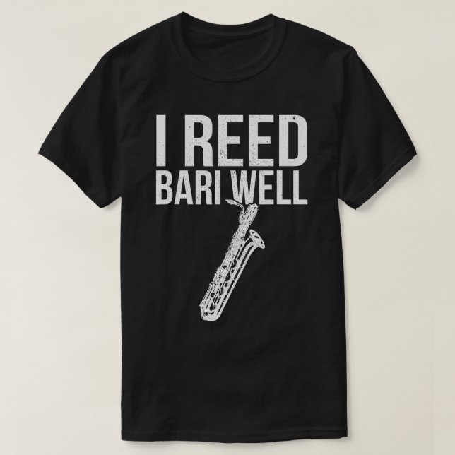 Funny Reed Bari Well Baritone Sax Saxophone Musici T-Shirt (Design vorne)