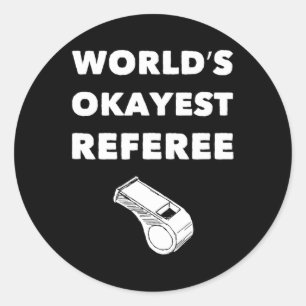 Funny Referee S - Weltweiter Schiedsrichter - Schw Runder Aufkleber