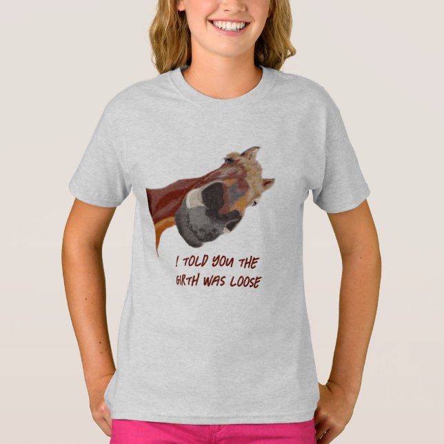 Funny Reitstall Told Girth Lose T-Shirt (Vorderseite)