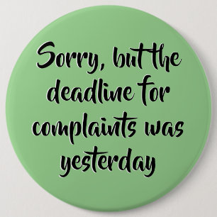 Funny Reklamation Deadline Button