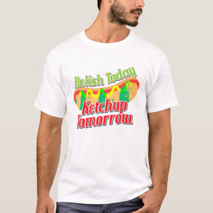 Funny Relief heute Ketchup Tomorrow Hot Dog T Sh T-Shirt