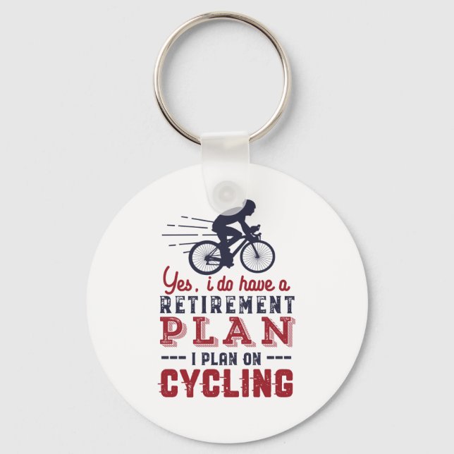 Funny Remüde Cyclist Ruhestand Plan Rad Bicycle Schlüsselanhänger (Vorderseite)