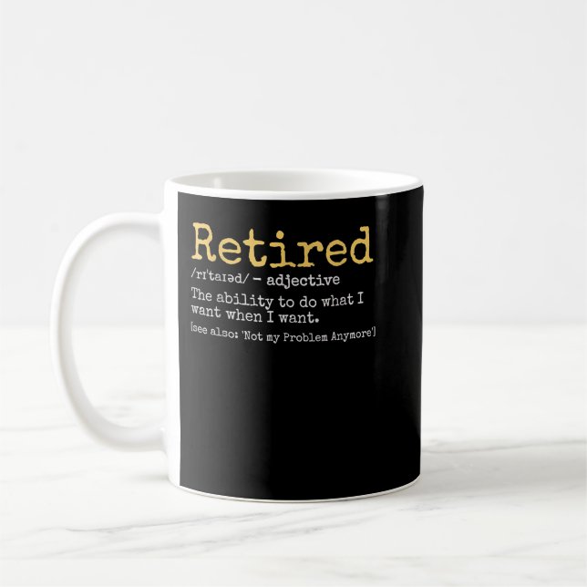 Funny Remüde Definition Funny Retirement Kaffeetasse (Links)