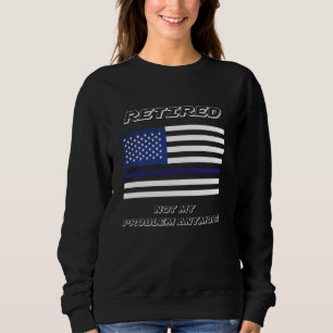 Funny remüde Krankenschwester nicht mein Problem m Sweatshirt