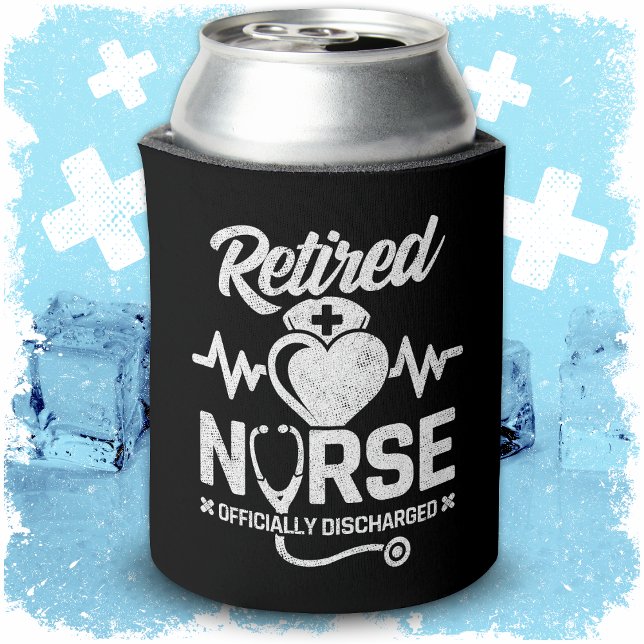 Funny Remüde Nurse Joke Pflege Ruhestand Dosenkühler (Von Creator hochgeladen)