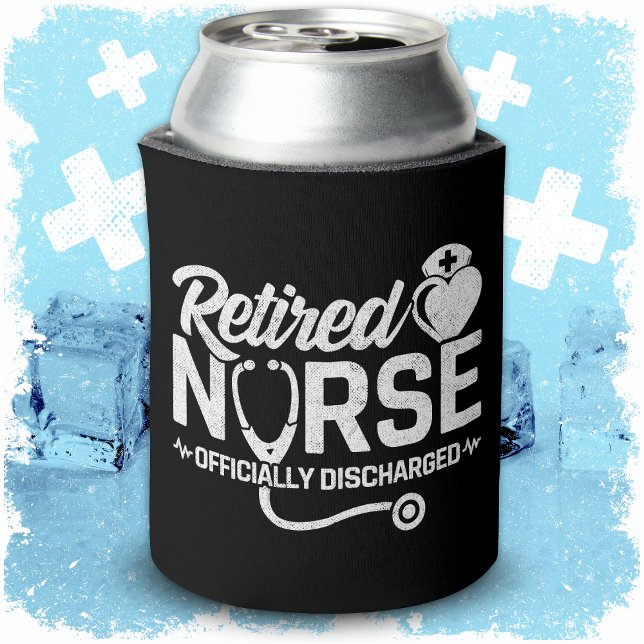 Funny Remüde Nurse Joke Pflege Ruhestand Dosenkühler (Von Creator hochgeladen)