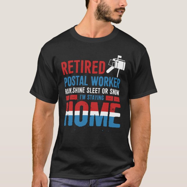 Funny Remüde Postarbeiter Mailman Retirement T-Shirt (Vorderseite)