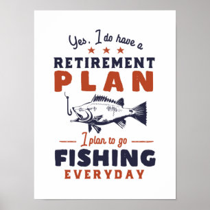 Funny Remüde Quote Ruhestand Plan Go Fischen Poster
