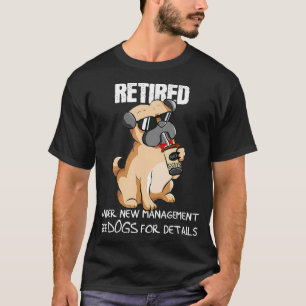 Funny remüde unter neuem Management Siehe Hunde fü T-Shirt