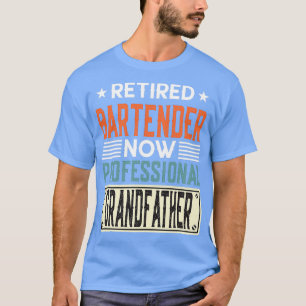 Funny Remüden Barkeeper Grandpa Geschenk Remüde Ba T-Shirt