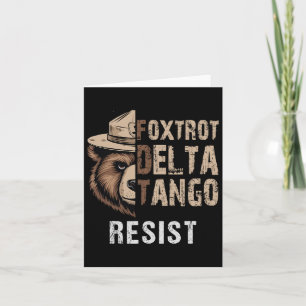 Funny Resist Bear Foxtrots Delta Tangos Funny Resi Karte