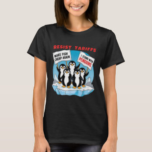 Funny Resist Pinguins Protest gegen Zölle T-Shirt