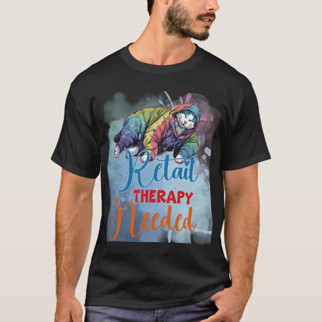 Funny "Retail Therapy Needed" Shopping Cat  ✨🛍️🐈 T-Shirt (Vorderseite)