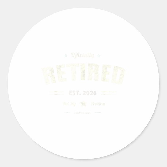 Funny Retired 2026 Not My Problem Anymore Dad Vaca Runder Aufkleber (Vorderseite)