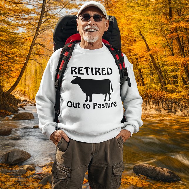 Funny Retirement Cow Out to Pasta Sweatshirt (senior man wearing funny cow themed retirement shirt while hiking in the woods in autumn)