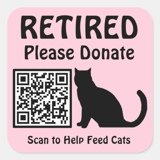 Funny Retirement Custom QR Code Cat Theme Pink Quadratischer Aufkleber (Vorderseite)