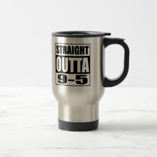 Funny Retirement Geschenk Straight Outight 9-5 Reisebecher