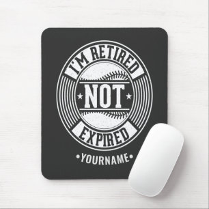 Funny Retirement Gift I'm Retired NOT Expired Mousepad