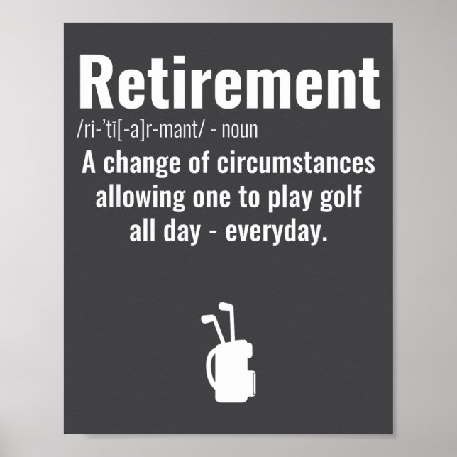 Funny Retirement Golf Quote Retired Golfers Golfin Poster (Vorne)